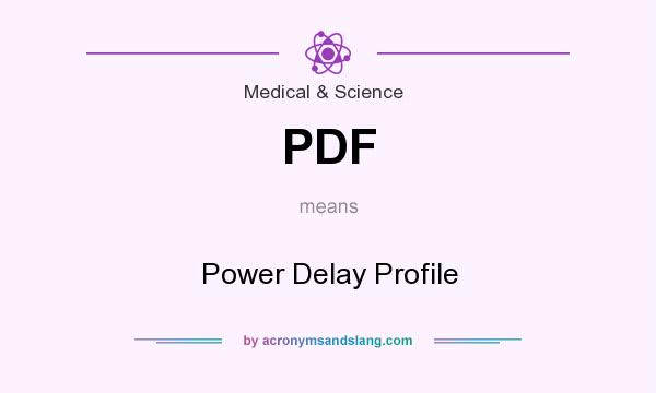 What does PDF mean? It stands for Power Delay Profile