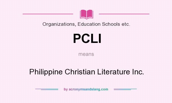 What does PCLI mean? It stands for Philippine Christian Literature Inc.