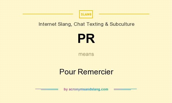 What does PR mean? It stands for Pour Remercier