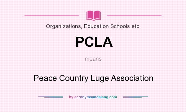 What does PCLA mean? It stands for Peace Country Luge Association