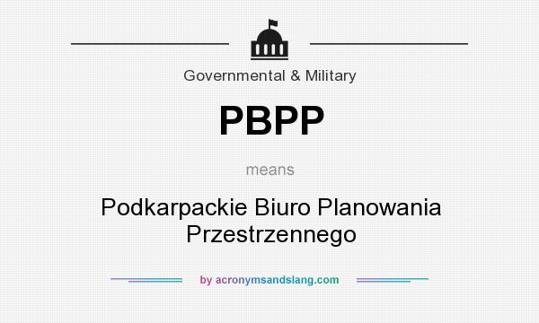 What does PBPP mean? It stands for Podkarpackie Biuro Planowania Przestrzennego