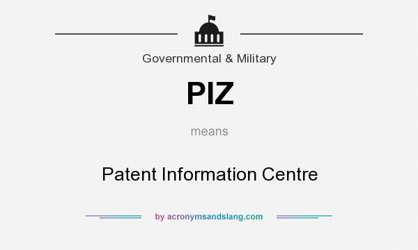 What does PIZ mean? It stands for Patent Information Centre