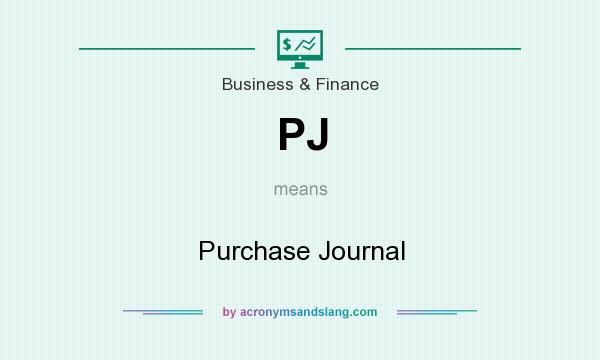 What does PJ mean? It stands for Purchase Journal