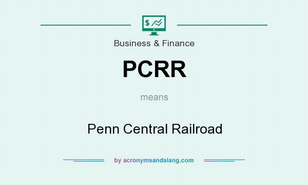 What does PCRR mean? It stands for Penn Central Railroad
