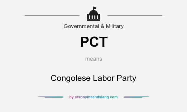 What does PCT mean? It stands for Congolese Labor Party
