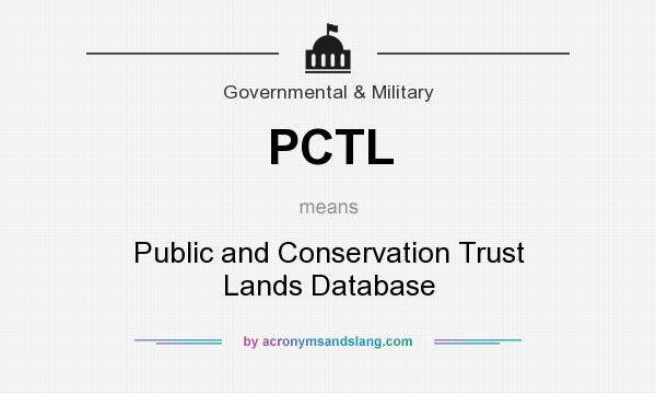 What does PCTL mean? It stands for Public and Conservation Trust Lands Database