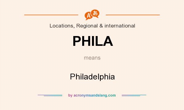 What does PHILA mean? It stands for Philadelphia
