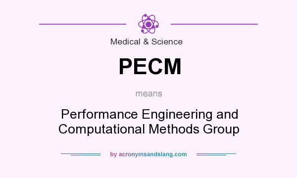 What does PECM mean? It stands for Performance Engineering and Computational Methods Group