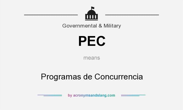 What does PEC mean? It stands for Programas de Concurrencia