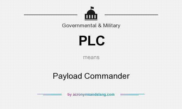 What does PLC mean? It stands for Payload Commander