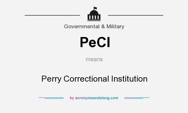 What does PeCI mean? It stands for Perry Correctional Institution