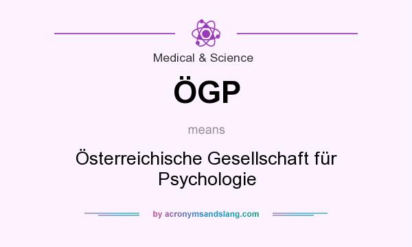 What does ÖGP mean? It stands for Österreichische Gesellschaft für Psychologie