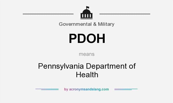 What does PDOH mean? It stands for Pennsylvania Department of Health