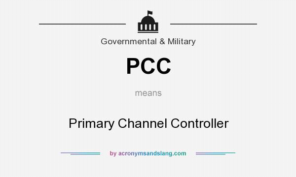 What does PCC mean? It stands for Primary Channel Controller