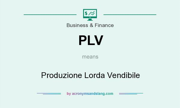 What does PLV mean? It stands for Produzione Lorda Vendibile