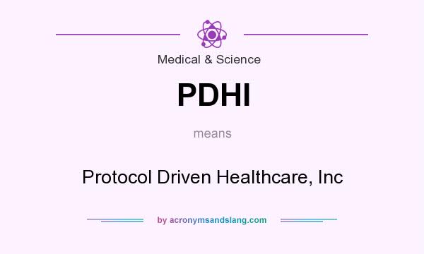 What does PDHI mean? It stands for Protocol Driven Healthcare, Inc