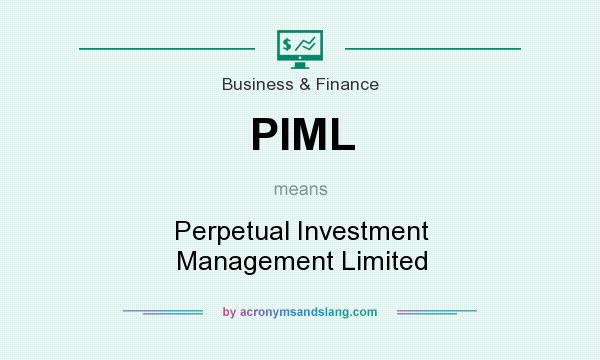 What does PIML mean? It stands for Perpetual Investment Management Limited