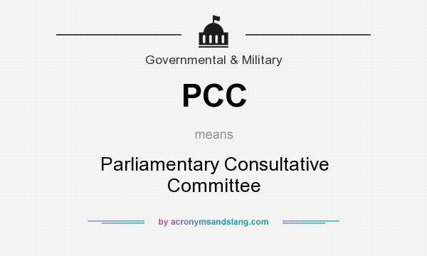 What does PCC mean? It stands for Parliamentary Consultative Committee