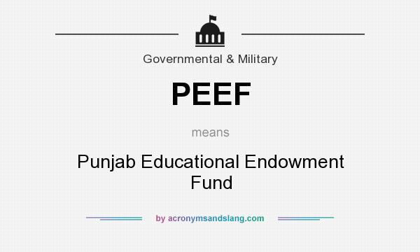 What does PEEF mean? It stands for Punjab Educational Endowment Fund