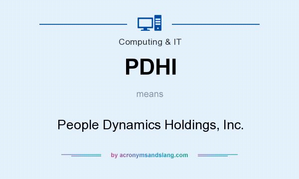 What does PDHI mean? It stands for People Dynamics Holdings, Inc.