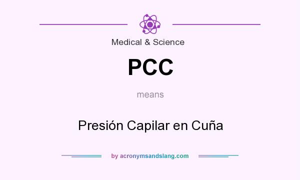 What does PCC mean? It stands for Presión Capilar en Cuña