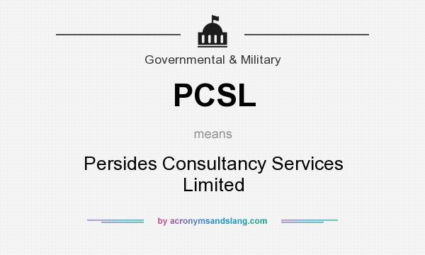 What does PCSL mean? It stands for Persides Consultancy Services Limited
