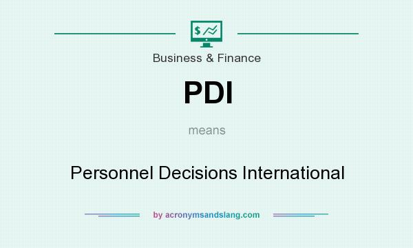 What does PDI mean? It stands for Personnel Decisions International