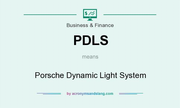 What does PDLS mean? It stands for Porsche Dynamic Light System