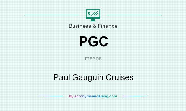 What does PGC mean? It stands for Paul Gauguin Cruises