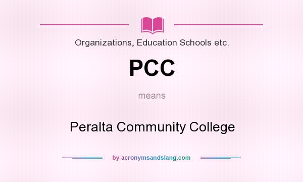 What does PCC mean? It stands for Peralta Community College