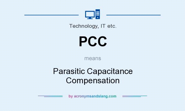 What does PCC mean? It stands for Parasitic Capacitance Compensation