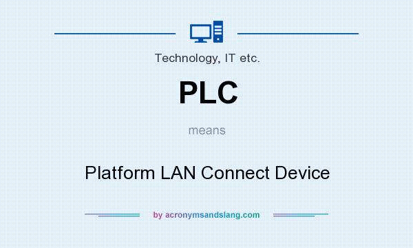 What does PLC mean? It stands for Platform LAN Connect Device