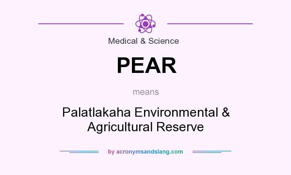 What does PEAR mean? It stands for Palatlakaha Environmental & Agricultural Reserve
