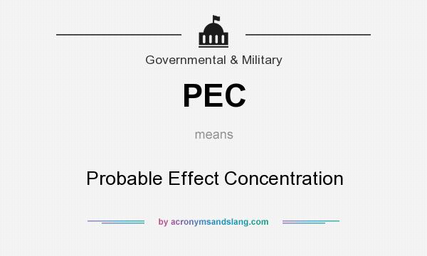 What does PEC mean? It stands for Probable Effect Concentration