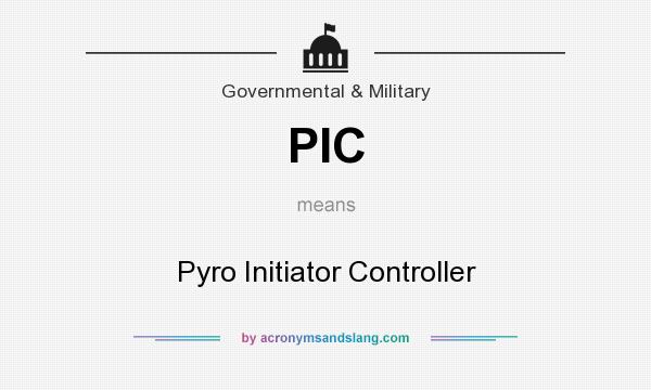 What does PIC mean? It stands for Pyro Initiator Controller