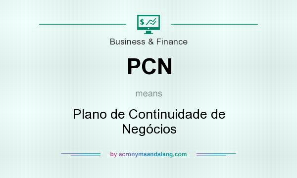 What does PCN mean? It stands for Plano de Continuidade de Negócios