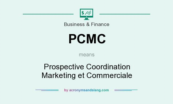 What does PCMC mean? It stands for Prospective Coordination Marketing et Commerciale