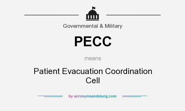 What does PECC mean? It stands for Patient Evacuation Coordination Cell