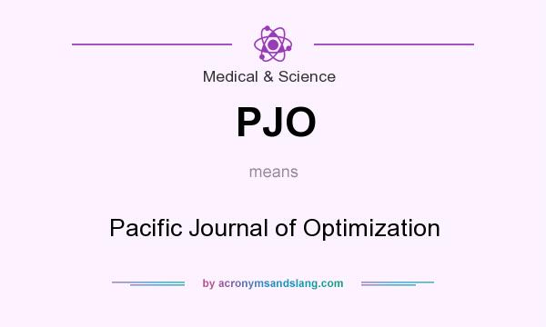 What does PJO mean? It stands for Pacific Journal of Optimization