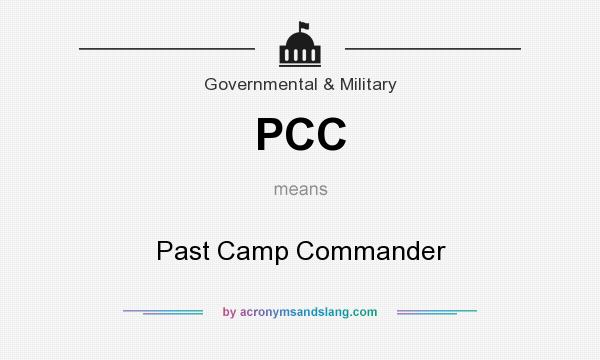 What does PCC mean? It stands for Past Camp Commander