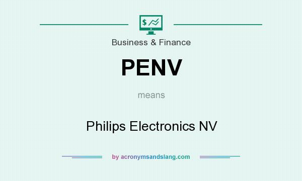 What does PENV mean? It stands for Philips Electronics NV