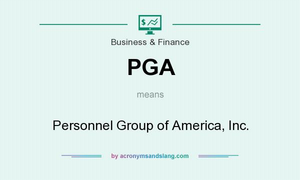 What does PGA mean? It stands for Personnel Group of America, Inc.