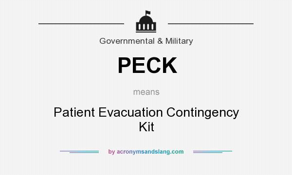 What does PECK mean? It stands for Patient Evacuation Contingency Kit