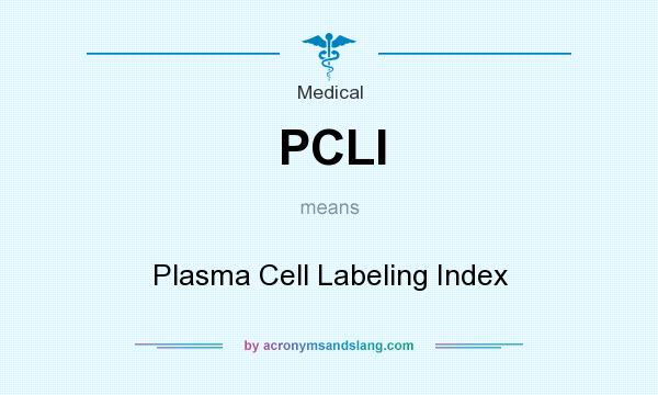 What does PCLI mean? It stands for Plasma Cell Labeling Index