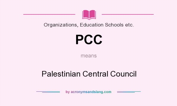 What does PCC mean? It stands for Palestinian Central Council