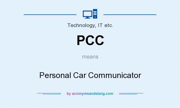 What does PCC mean? It stands for Personal Car Communicator