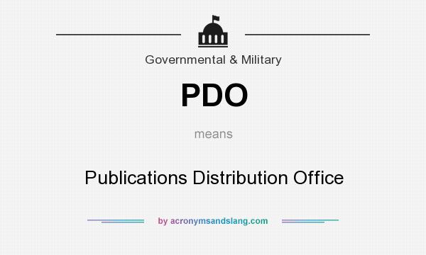 What does PDO mean? It stands for Publications Distribution Office