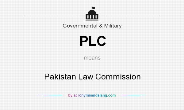 What does PLC mean? It stands for Pakistan Law Commission