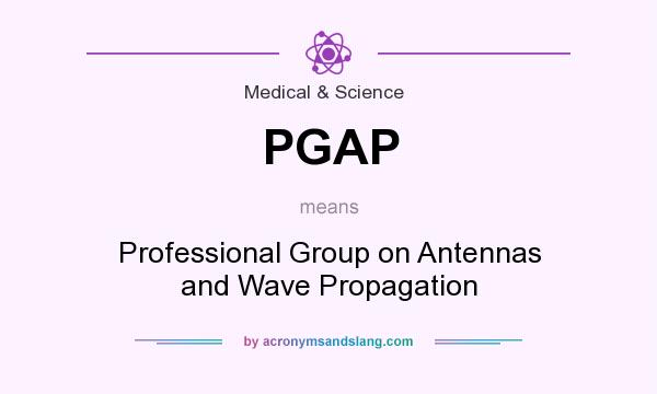 What does PGAP mean? It stands for Professional Group on Antennas and Wave Propagation