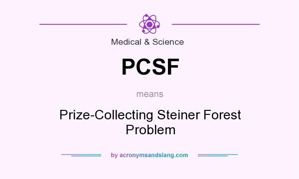 What does PCSF mean? It stands for Prize-Collecting Steiner Forest Problem